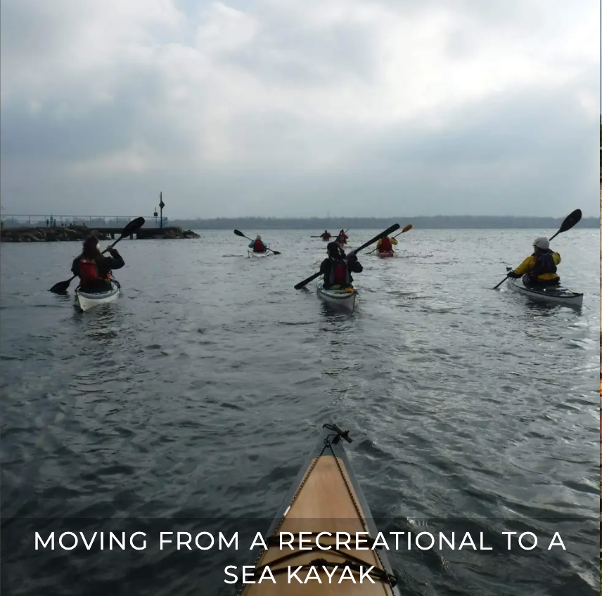 Moving from a Recreational to a Sea Kayak