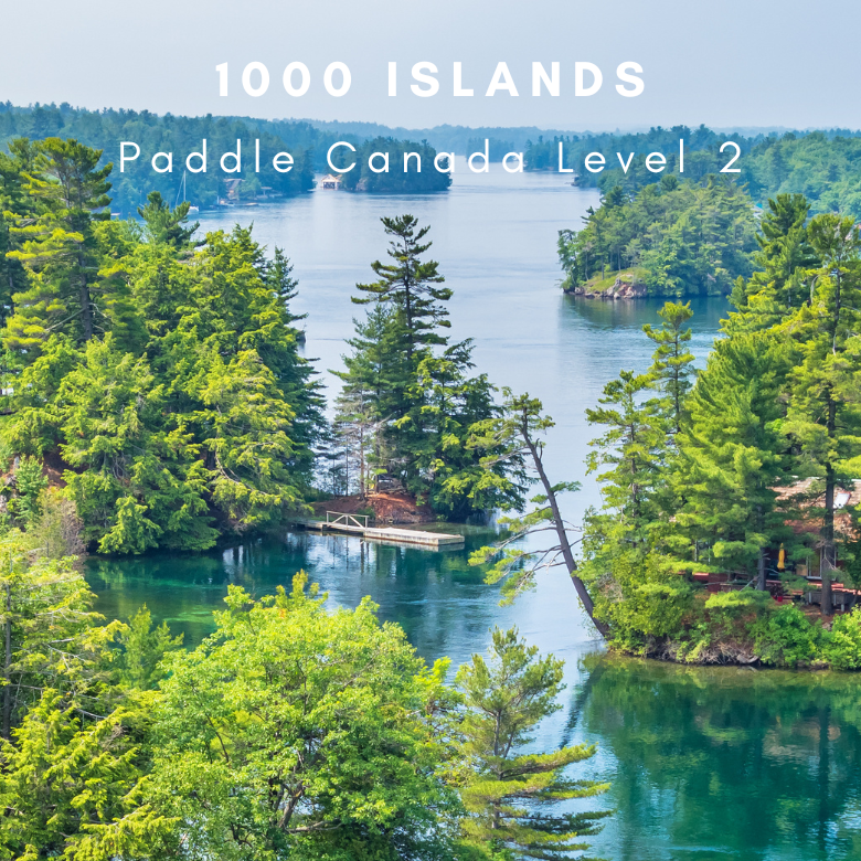 Paddle Canada Level 2 - 1000 Islands