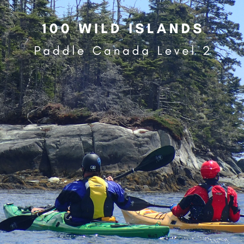 Paddle Canada Level 2 - 100 WILD ISLANDS, NOVA SCOTIA