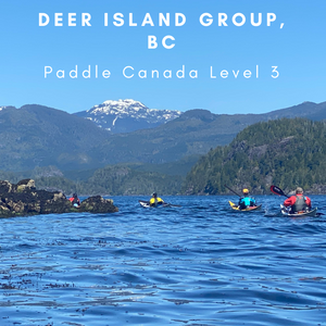 Paddle Canada Level 3 - Deer Island Group, BC