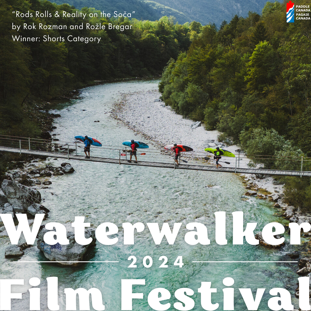 Paddle Canada's Waterwalker 2024 Film Festival!