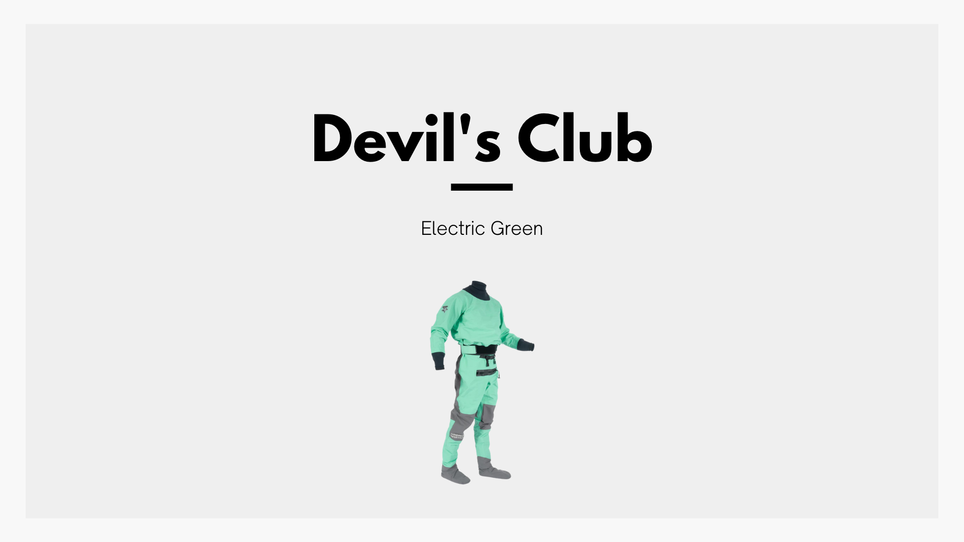 Devil's Club Dry Suit