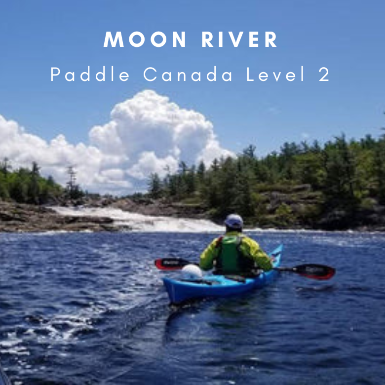 Paddle Canada Level 2 - Moon River